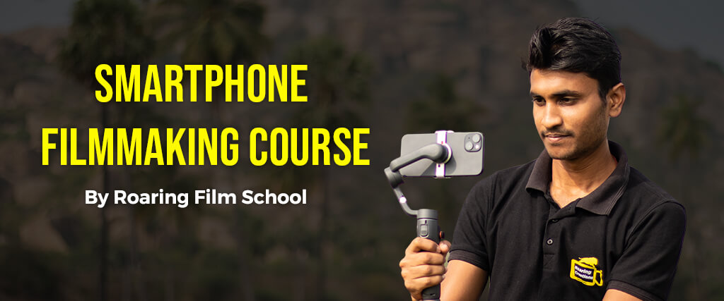 Smartphone Filmmaking Course